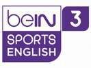 Watch beIN Sports 3 En Live Stream HD on LiveCricketStreaming